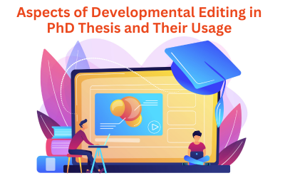 Aspects of Developmental Editing in PhD Thesis and Their Usage